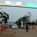 How safe is border crossing between Rwanda and Uganda?